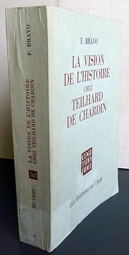 La vision de l'histoire chez Teilhard de Chardin