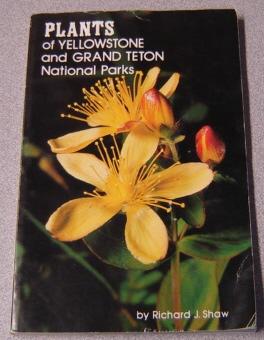 Plants Of Yellowstone And Grand Teton National Parks, Revised And Enlarged