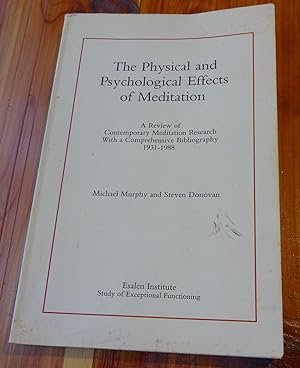 Physical and Psychological Effects of Meditation: A Review of Contemporary Meditation Research Wi...