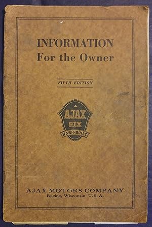 Information for the Owner. Ajax Six Nash-Built. WITH AN EARLY OWNER'S WW2-ERA BROADSIDE GASOLINE ...