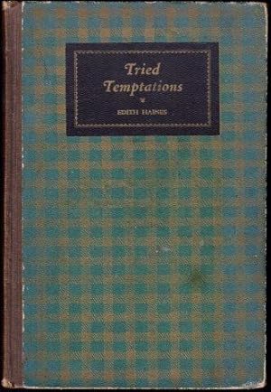 Tried Temptations. 3rd. edn. 1926.