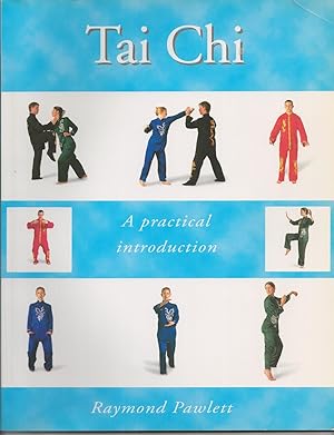 Tai Chi A Practical Introduction