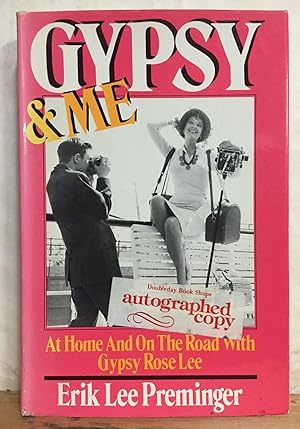 Gypsy and Me: At Home and on the Road With Gypsy Rose Lee