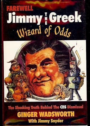 FAREWELL JIMMY THE GREEK: THE WIZARD OF ODDS