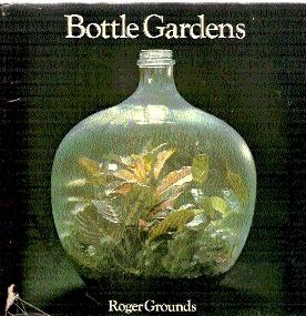 BOTTLE GARDENS