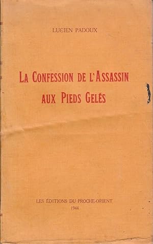 La Confession de l'Assassin aux Pieds Gelés.