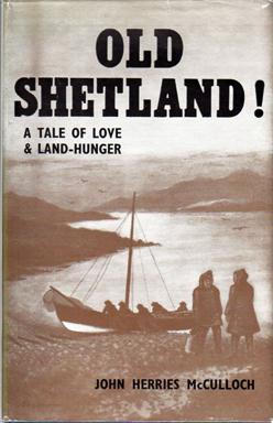 Old Shetland! A Tale of Love and Land-Hunger