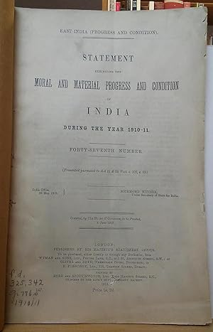 Statement Exhibiting the Moral and Material Progress and Condition of India During the Year 1910-...