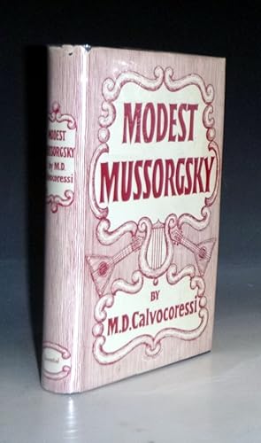 Modest Mussorgsky His Life and Works