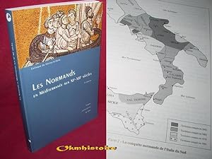 Les Normands en Méditerranée aux XIe - XIIe siècles --------- [ Colloque de Cerisy-La-Salle 24-27...