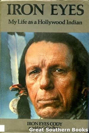 Iron Eyes : My Life As a Hollywood Indian