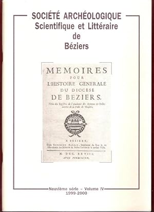 Société Archéologique Scientifique et Littéraire De Béziers . Neuvième Série . Volume IV . 1999-2000