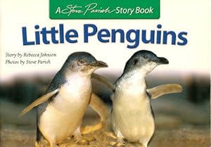 LITTLE PENGUINS - A Steve Parish Story Book