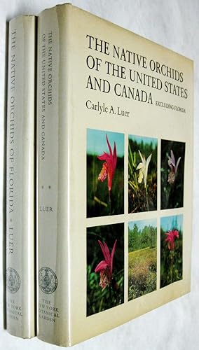 The Native Orchids of Florida; AND, The Native Orchids of the United States and Canada Excluding ...
