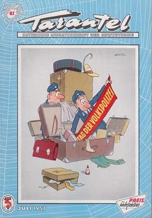 Tarantel. Satirische Monatsschrift der DDR [ später: der Sowjetzone ]. Heft 82 von Juli 1957.