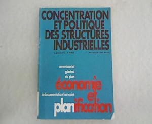 Concentration et politique des structures industrielles.