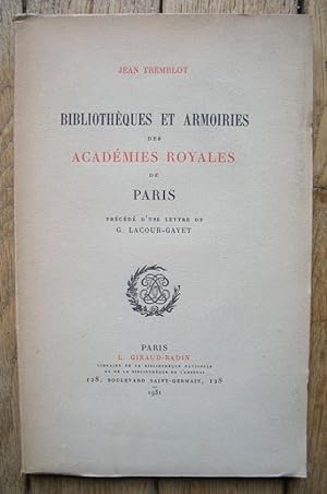 Bibliothèques et ARMOIRIES des ACADEMIES ROYALES de PARIS