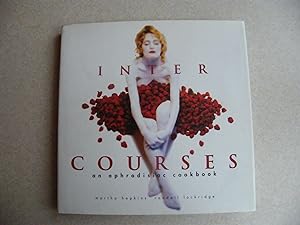 Inter Courses : An Aphrodisiac Cookbook