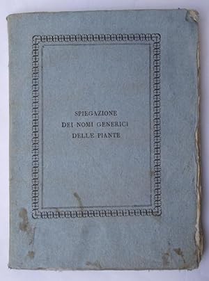 Spiegazione etimologica de' nomi generici delle piante tratta dal glossario di botanica di Alessa...