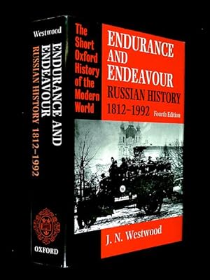 Endurance and Endeavour: Russian History 1812-1992. Fourth Edition. (The Short Oxford History of ...