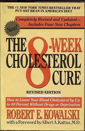 The 8-Week Cholesterol Cure: How to Lower Your Blood Cholesterol by Up Tp 40 Percent Without Drug...