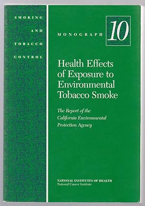 Health Effects of Exposure to Environmental Tobacco Smoke: The Report of the California Environme...