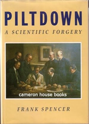 Piltdown. A Scientific forgery.