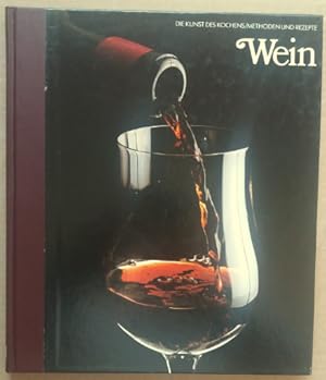 Die Kunst des Kochens. Wein.