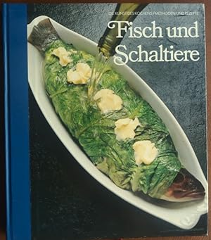 Die Kunst des Kochens. Fisch und Schaltiere.