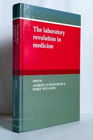 The Labroratory Revolution in Medicine