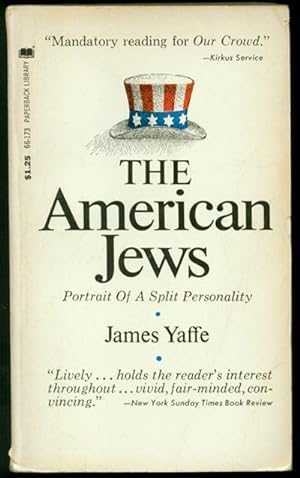 THE AMERICAN JEWS Portrait of a Split Personality