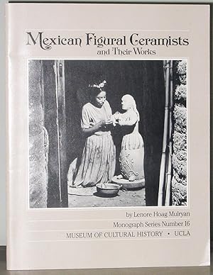 Mexican Figural Ceramists and Their Works 1950 to 1981