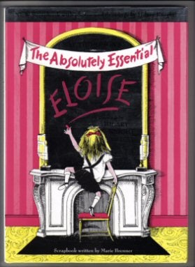 Eloise: The Absolutely Essential