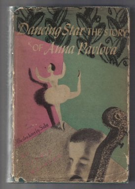 Dancing Star - The Story Of Anna Pavlova - 1st Junior Literary Guild Edition