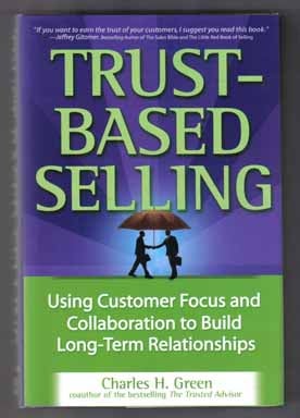 Trust Based Selling - 1st Edition/1st Printing