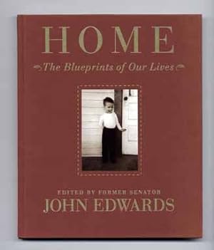 Home, The Blueprints Of Our Lives - 1st Edition/1st Printing