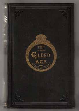 The Gilded Age, A Tale Of Today