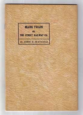 Mark Twain Vs. The Street Railway Co.