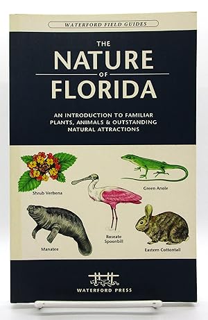 Nature of Florida : An Introduction to Familiar Plants, Animals and Outstanding Natural Attractions