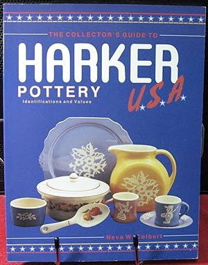 The Collector's Guide to Harker Pottery U.S.A.: Identification and Value Guide