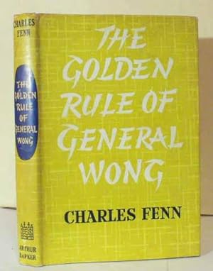 Golden Rule of General Wong, The.