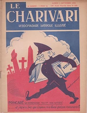 Revue "Le Charivari" n°323 du 3 septembre 1932 : "Poincaré va reprendre toute son activité : et j...