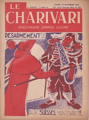 Revue "Le Charivari" n°334 du 19 novembre 1932 : "Désarmement 3/5 - Aux Suisses, maintenant !!"
