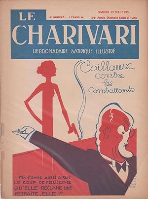 Revue "Le Charivari" n°359 du 13 mai 1933 : "Caillaux contre les combattants : - Ma femme aussi a...
