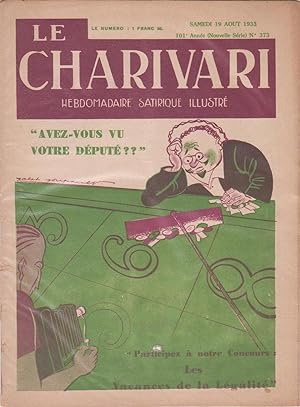Revue "Le Charivari" n°373 du 19 août 1933 : "Avez-vous vu votre député    Participez à notre Con...