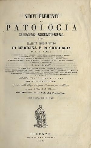 Nuovi elementi di patologia medico-chirurgica, ossia Trattato teorico pratico di medicina e chiru...