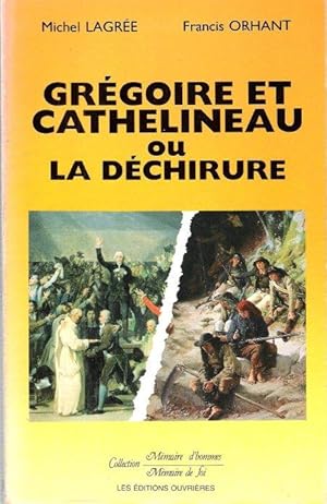 Grégoire et Cathelineau ou La Déchirure