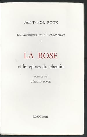 Les Reposoirs de la Procession. I. La Rose et les Epines du Chemin.