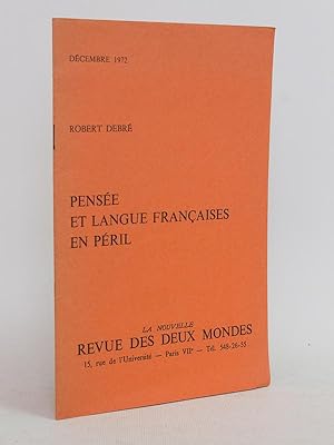 Pensée et Langue Françaises en Péril [ Avec dédicace par l'auteur ]