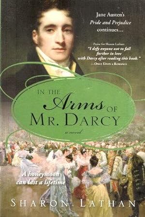 IN THE ARMS OF MR. DARCY - A Novel